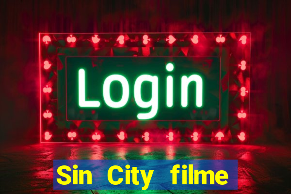 Sin City filme completo dublado download